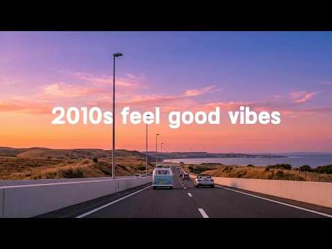 2010s nostalgia vibes mix ~throwback playlist