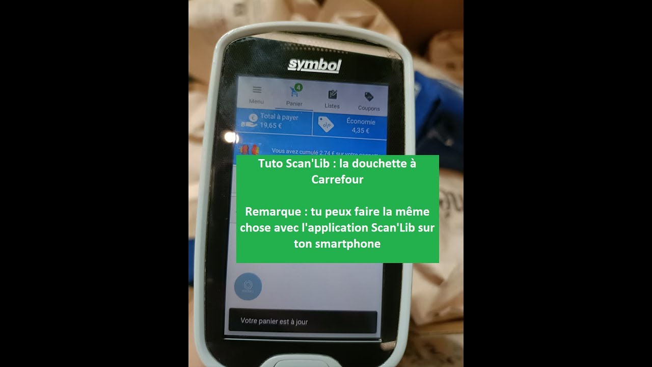 Tuto : Scan'lib de Carrefour comment ça marche ? Comment afficher les