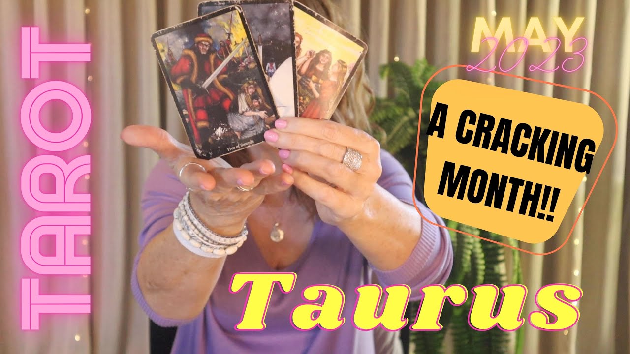 Taurus May 2023 Tarot Reading. A cracking month. YouTube
