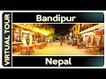 4K HDR Bandipur Nepal VIrtual walk #bandipur #visitnepal #virtualwalk