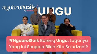 #NgobrolSaik Bareng Ungu: Sengaja Bikin Kita Suudzon di Single Ini??