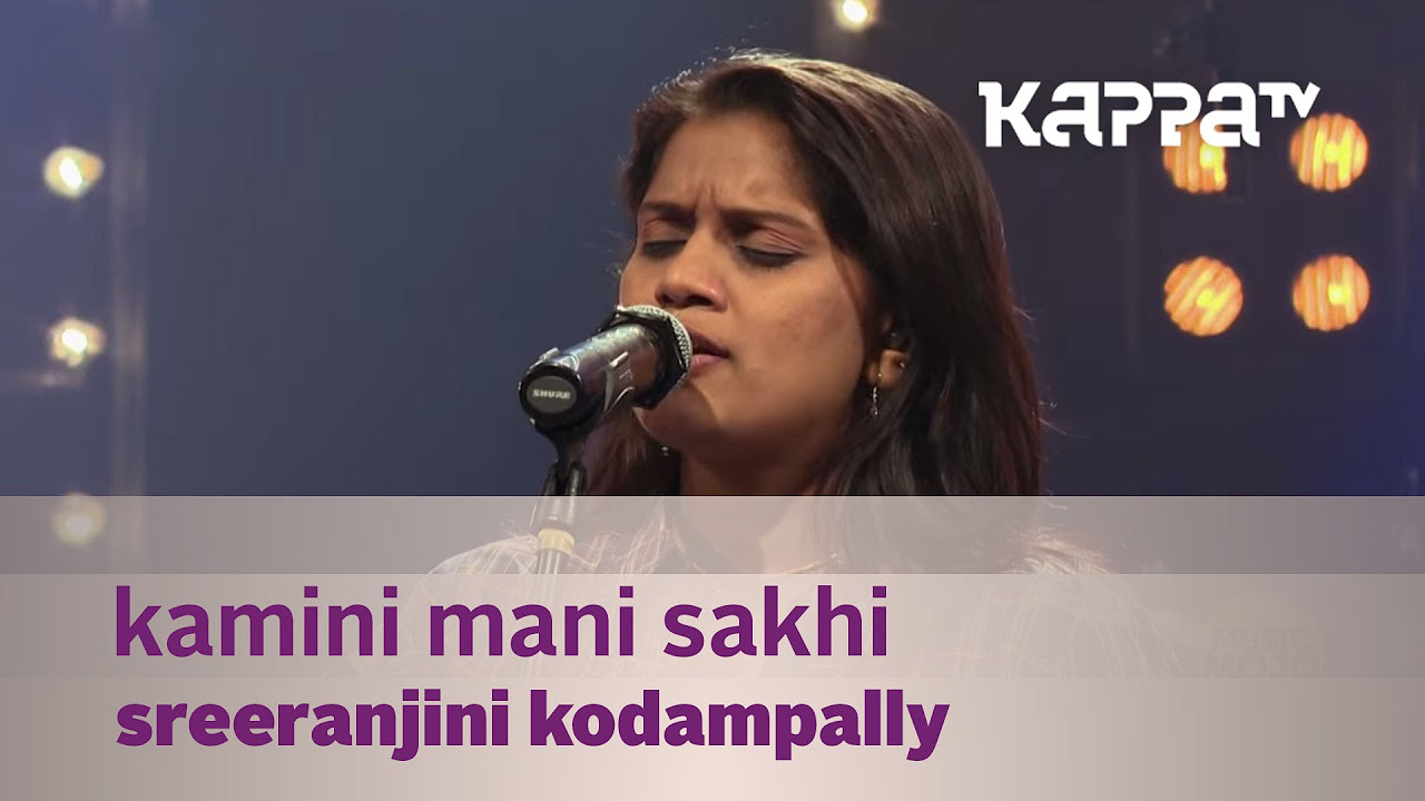 Kamini Mani Sakhi   Sreeranjini Kodampally   Music Mojo Season 2   Kappa TV