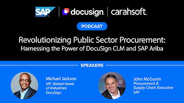 Revolutionizing Public Sector Procurement: Harnessing the Power of Docusign CLM and SAP Ariba