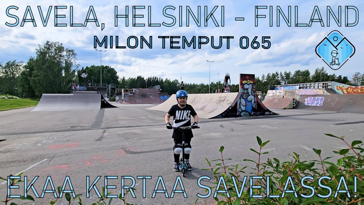 EKAA KERTAA SAVELAN PARKILLA! - Milon Temput 065 - SAVELA, HELSINKI