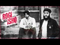 Rogi Ishq ( Full Audio Song ) | Kay V Singh Ft. Fateh | Punjabi Song Collection