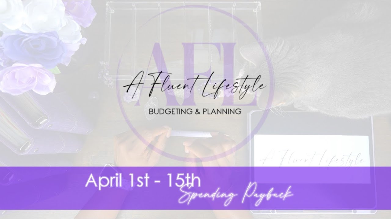 April 1 - 15 Unstuffing | Bi-weekly Cash Out | A Fluent Lifestyle