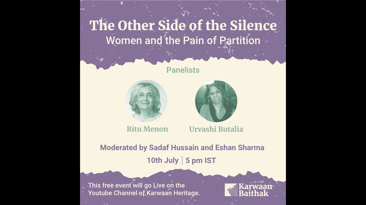#KarwaanBaithak The Other Side of the Silence: Women and the Pain of Partition