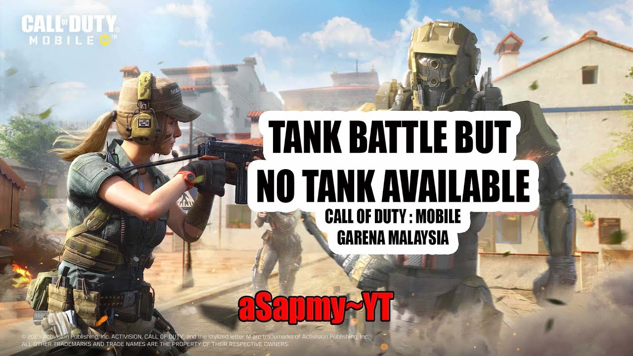 TANK BATTLE BUT NO TANK AVAILABLE | Call of Duty : Mobile | Garena Malaysia - aSapmy~YT