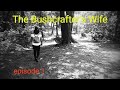 1. The Bushcrafter&#39;s Wife / Knots