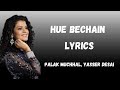 Hue Bechain-8d Song(Lyrics)| Palak Muchhal, Yasser Desai|Use headphone 🎧