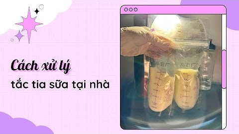 Cách Xử Lý Tắc Tia Sữa Tại Nhà