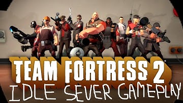TF2 idle sever gameplay