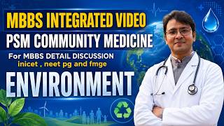 Environment Complete One Shot | PSM Community Medicine for NEET PG, INI-CET, FMGE
