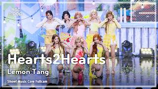 [#음중풀캠8K] Hearts2Hearts (하츠투하츠) – Lemon Tang FullCam | 쇼! 음악중심 | MBC260627
