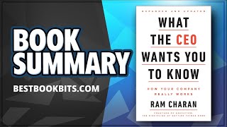 What the CEO Wants You to Know by Ram Charan | Book Summary