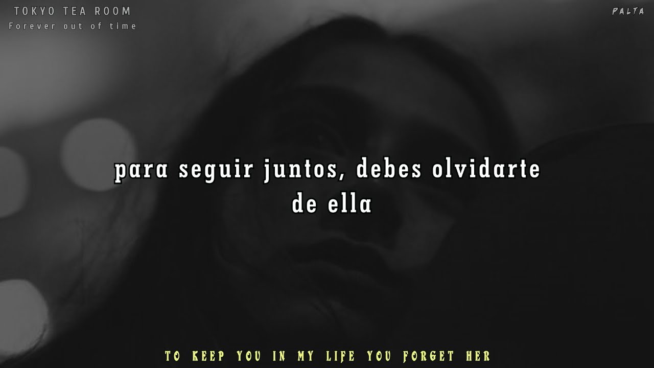 Tokyo Tea Room · Forever Out Of Time español Lyrics YouTube