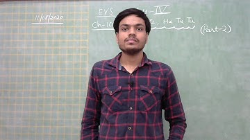 Class IV EVS - CH: 10 - Hu Tu Tu, Hu Tu Tu - Part - 2