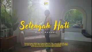 Uzzy Ansyari - Setengah Hati [ ]