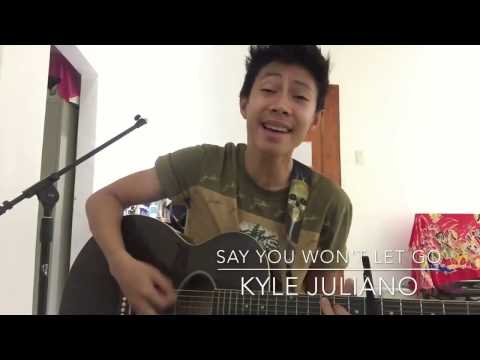 Say you won't let go - James Arthur | Kyle Juliano Cover