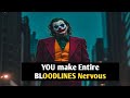 YOU make Entire BLOODLINES Nervous |joker motivation video|joker speech