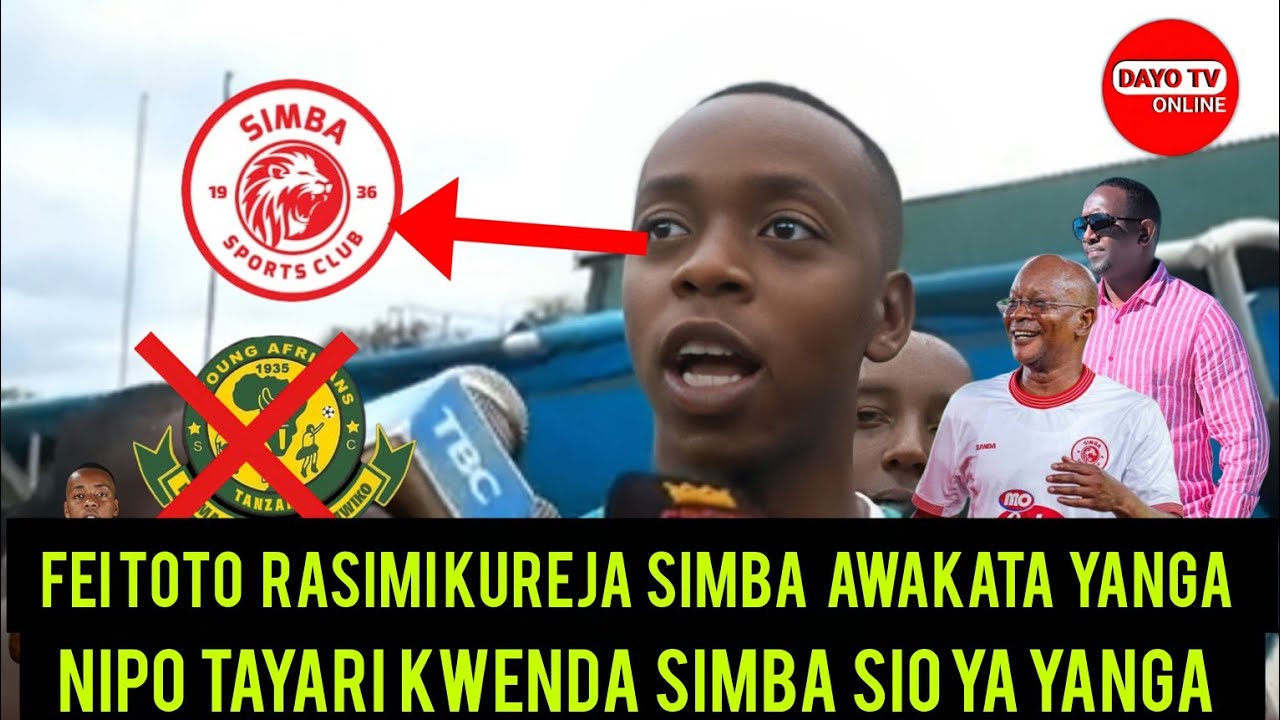 FEI TOTO AFUNGUKA KUREJA SIMBA RASIMI AWAKATA YANGA - YouTube