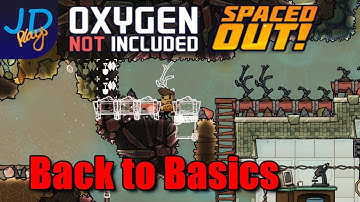 Going Back to Basics 🤕 Oxygen Not Included Space Out 🤕 The Expendables Ep19 🤕 Lets Play