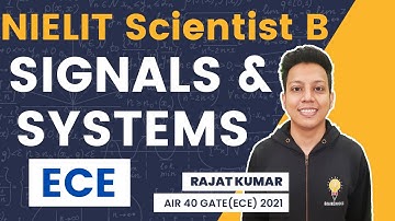 NIELIT Scientist B Previous Year Questions | Signals & Systems | Rajat Kumar AIR 40 GATE (ECE) 2021