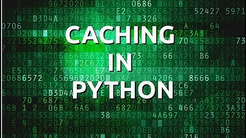 Caching in Python