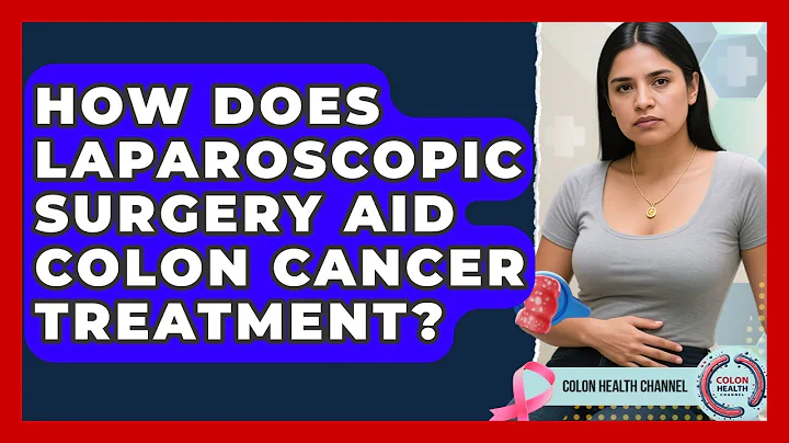 How Does Laparoscopic Surgery Aid Colon Cancer Treatment? - Colon Health Channel