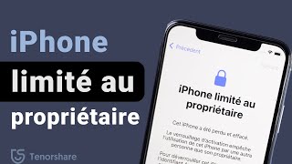 iPhone limité au propriétaire ? Comment débloquer compte iCloud