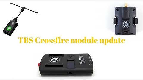 A TBS Crossfire module update & a short review
