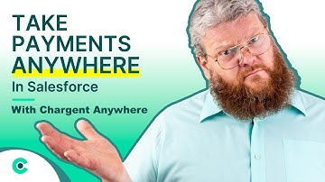 How To Take Payments Anywhere In Salesforce With Chargent Anywhere