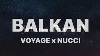 balkan voyage x nucci (lyrics video )
