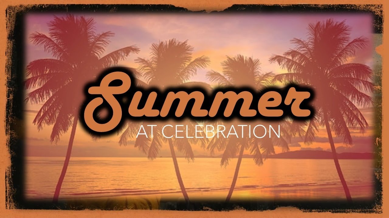 SUMMER AT CELEBRATION Part 9 "Slowing Down To Follow Jesus"   Jonathan & Allie Buras, LSU Chi Alpha