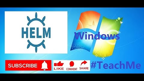 Installing Helm In Windows