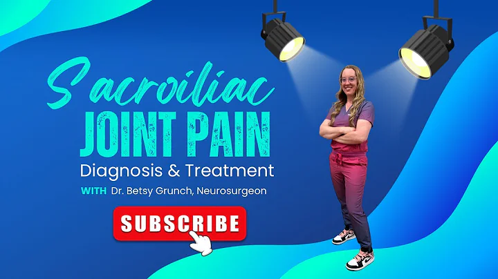 Sacroiliac Joint Pain - diagnosis and treatment explained by Dr. Betsy Grunch, neurosurgeon - DayDayNews