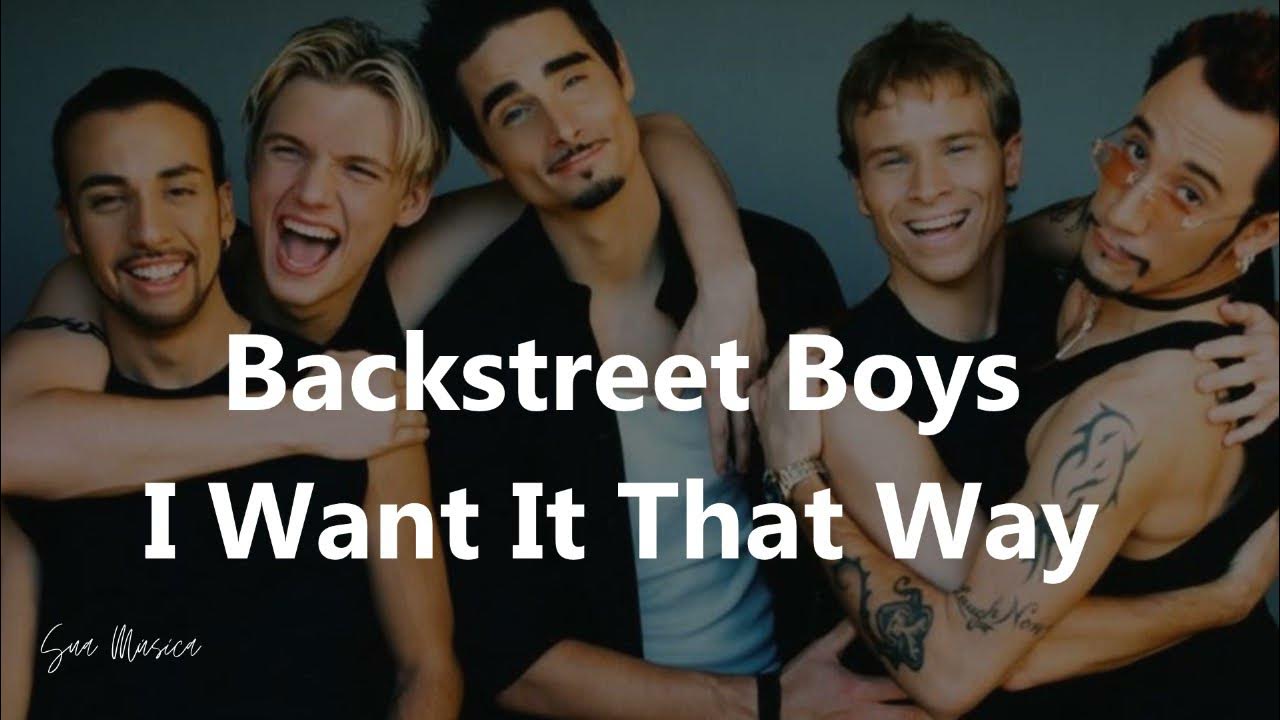 Backstreet Boys - I Want It That Way (Letra/Tradução) 