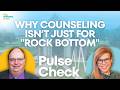 Pulse Check: Why Counseling Isn’t Just for "Rock Bottom"