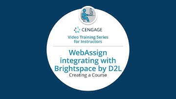 WebAssign/Brightspace by Desire2Learn: Creating a New WebAssign Course from Brightspace by D2L