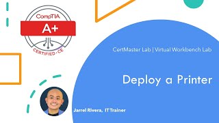 How to deploy, configure and share a Printer | CertMaster Lab Virtual Workbench