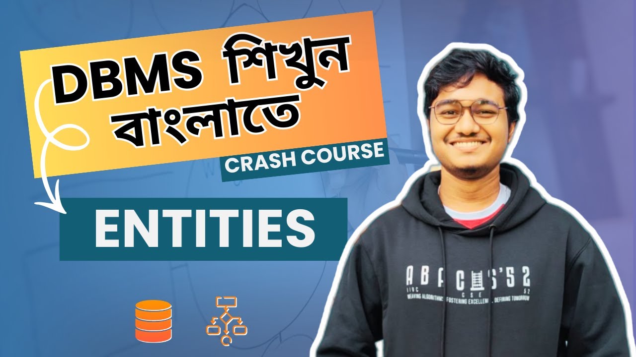 Entities of DBMS in Bangla | Database Management System Crash Course ...