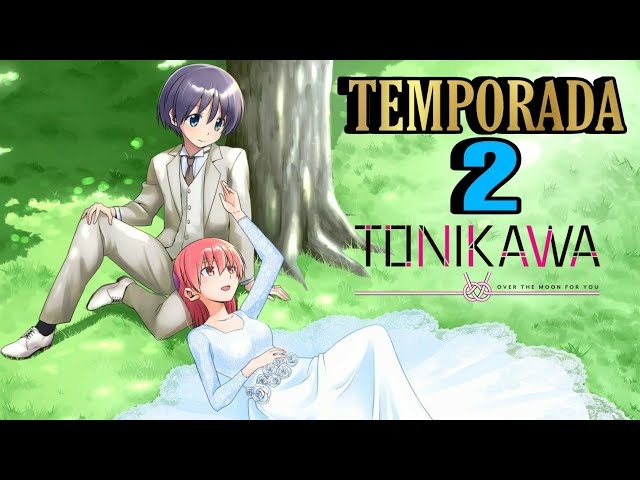 Tonikawa: La temporada 2 del anime tiene fecha de estreno y un