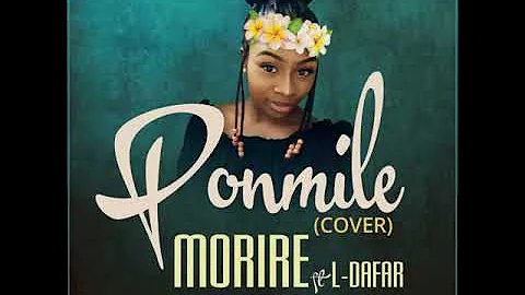 Ponmile  (Cover) - Morire featuring L-Dafar