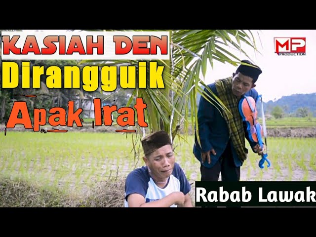 RABAB LAWAK KASIAH DEN DIRANGGUIK APAK IRAT || Mak Pono & Bujang Patah || MP PRODUCTION class=