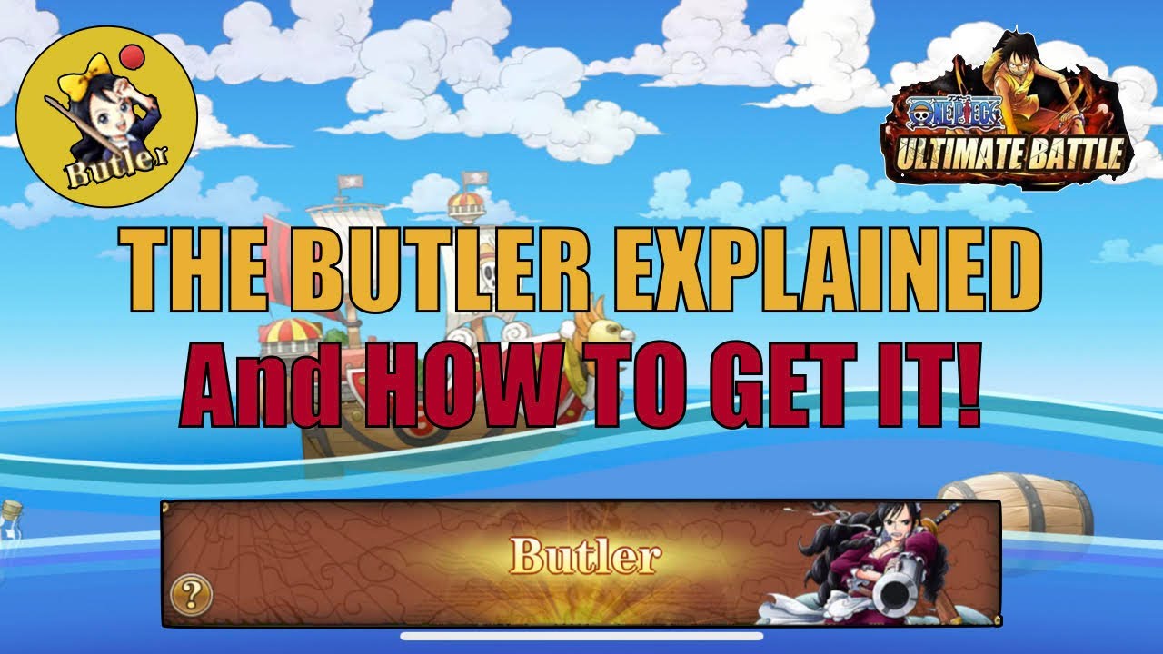 The Butler Explained and How To Get It! | One-Piece Ultimate Battle ...