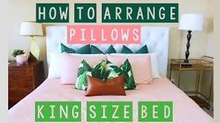 How To Arrange Pillows on a King Size Bed