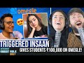 I Gave Students ₹100,000 on Omegle | Triggered Insaan | irh daily REACTION!