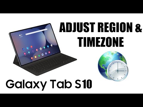 How To Change Region & Time Zone On Samsung Galaxy Tab S10 / S10 Ultra