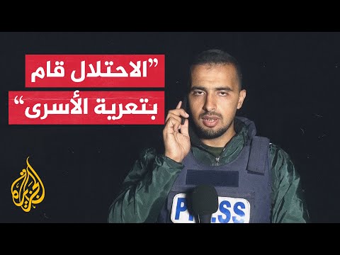 الصحفي إسماعيل الغول: الاحتلال أخلى 5 مدارس تؤوي نازحين في مخيم جباليا