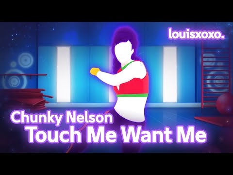 Just Dance: Touch Me Want Me by Chunky Nelson - Mod Gameplay [13.2K]